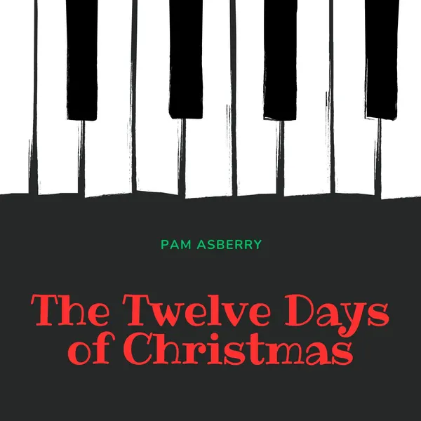The Twelve Days of Christmas (37-key toy piano) — PDF Download