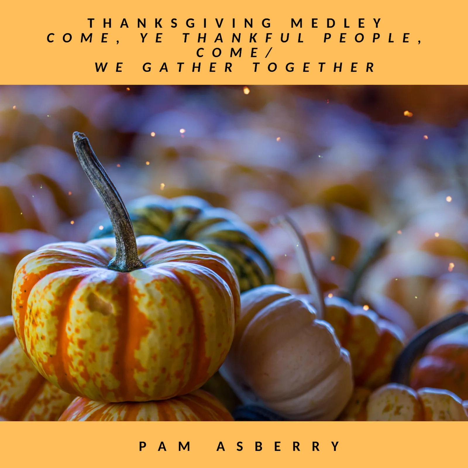 Thanksgiving Medley – Downloadable Sheet Music cover